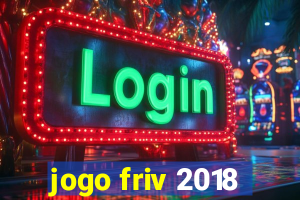 jogo friv 2018